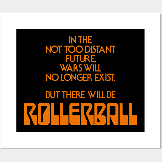 Rollerball – Movie Tag Line Wall Art by GraphicGibbon